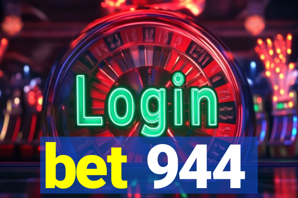 bet 944